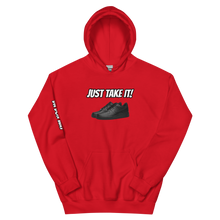 Load image into Gallery viewer, "JUST TAKE IT" Hoodie
